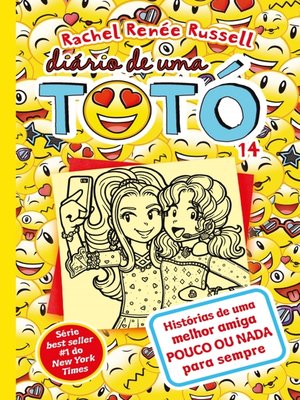 cover image of Diário de uma Totó 14  Histórias de uma melhor amiga pouco ou nada para sempre